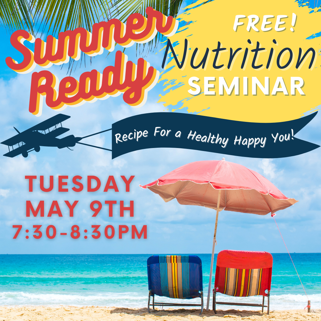 An advertisement for a summer nutrition seminar on tuesday may 9th
