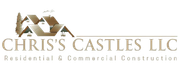 Logo for Chris's Castles LLC, featuring house silhouettes and the company name. Text: Residential & Commercial Construction.