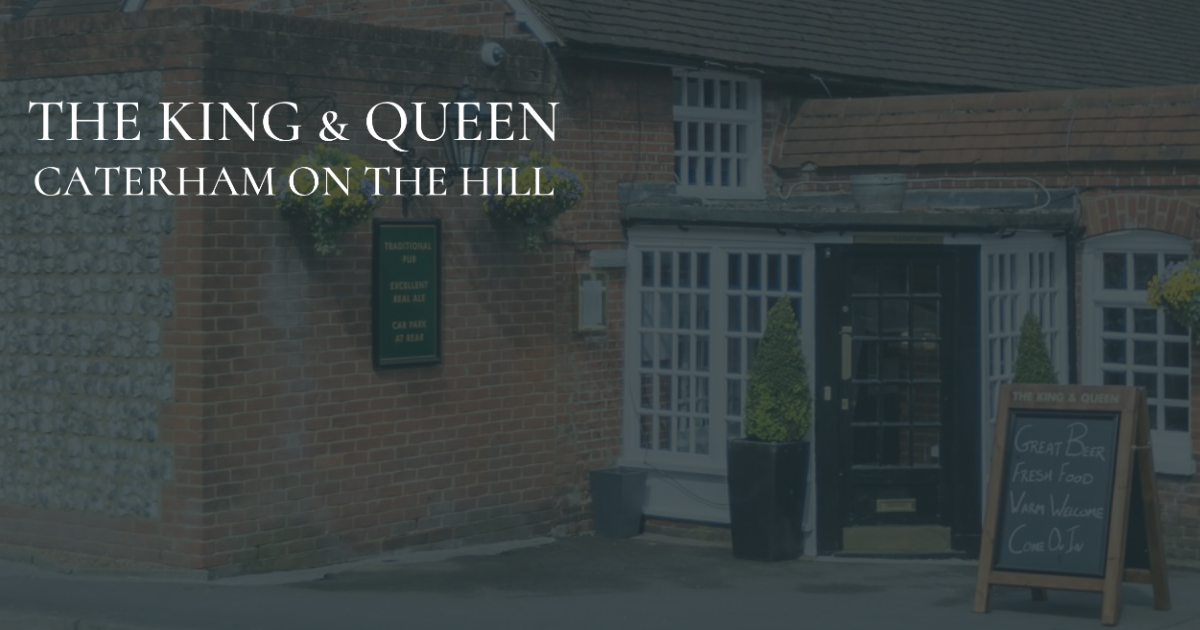 The King & Queen, Caterham on the Hill in Caterham