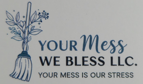 Your Mess We Bless llc