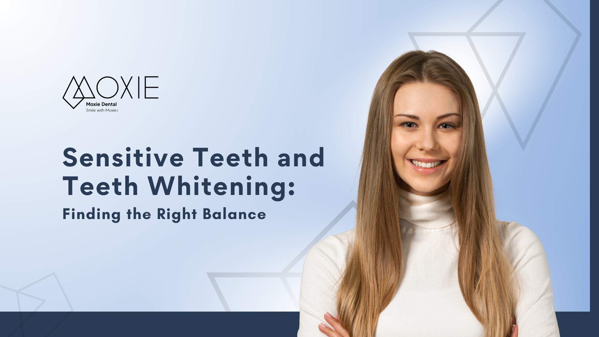 Teeth whitening banner with smiling woman and text “Sensitive Teeth and Teeth Whitening: Finding the Right Balance”