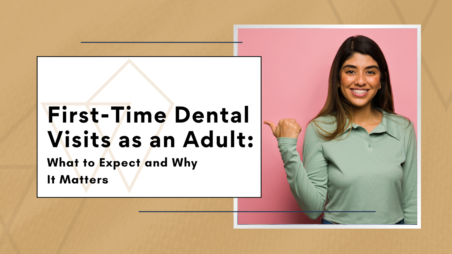 First-time dental visits as an adult poster with smiling woman on pink background