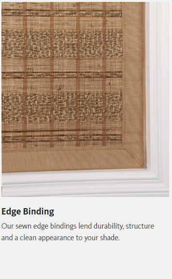 A picture of a blind with the words edge binding on it.