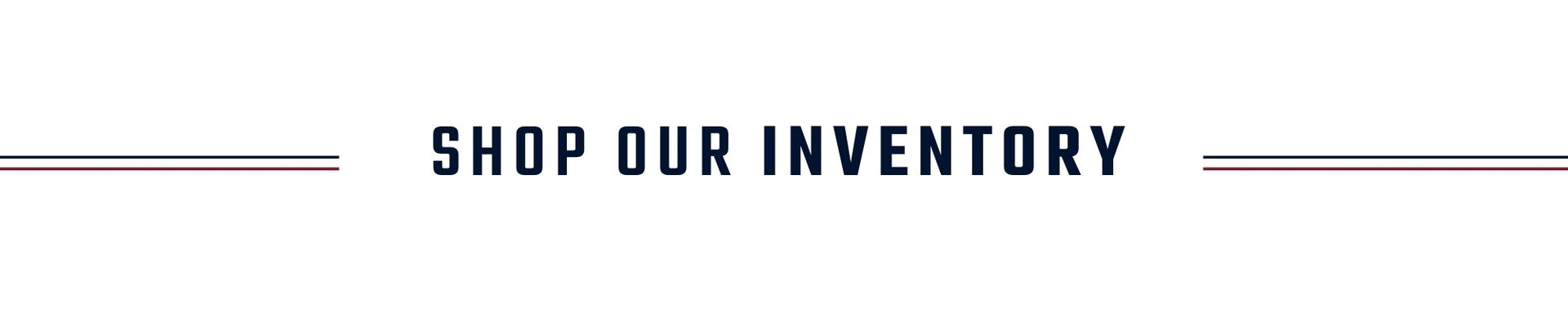 A banner that says `` shop our inventory '' on a white background.