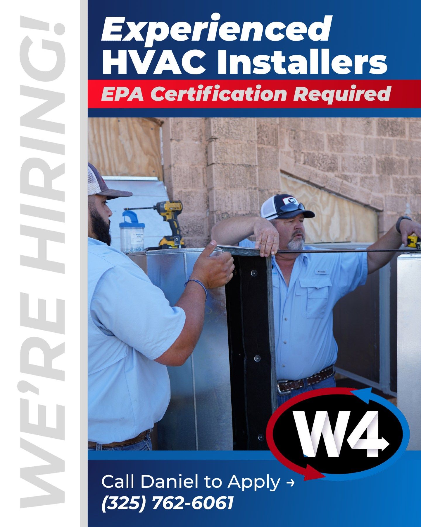 Hiring ad for experienced HVAC installers, EPA certification required, with workers installing equipment and W4 logo