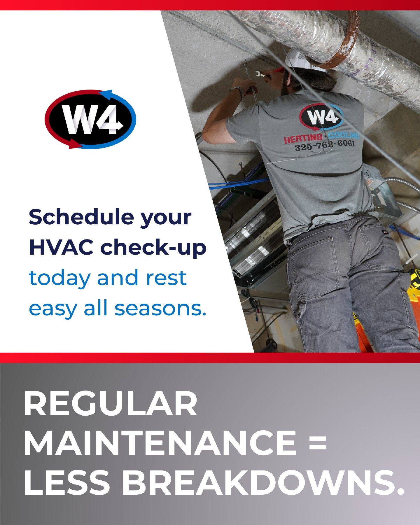 W4 HVAC ad: technician inspects ductwork with text “Schedule your HVAC check-up today” and “Regular maintenance = less breakdowns.”