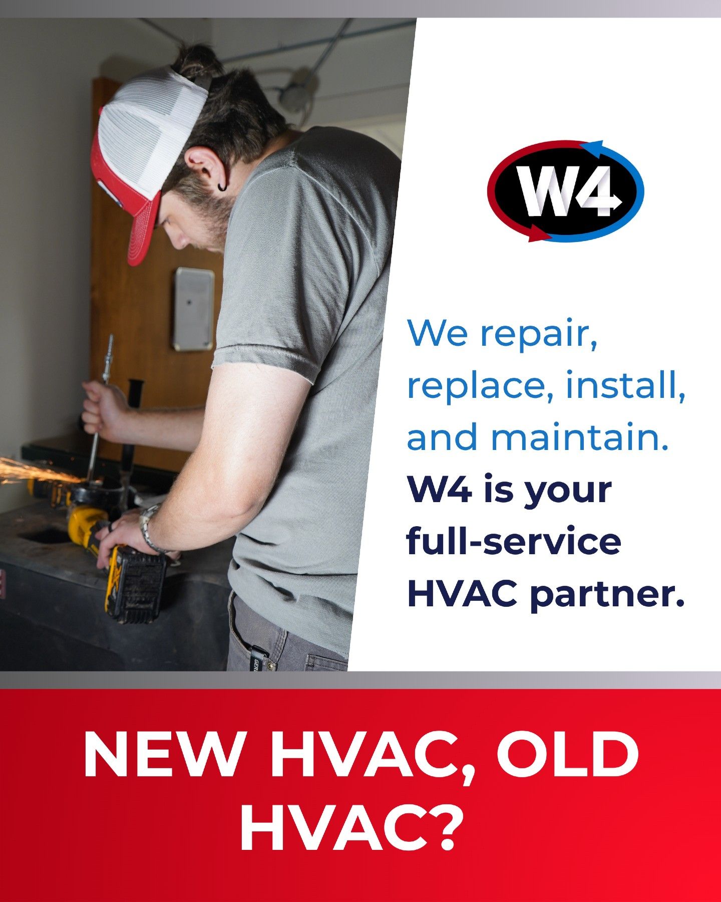 HVAC technician repairing equipment beside W4 ad with text, “NEW HVAC, OLD HVAC?”