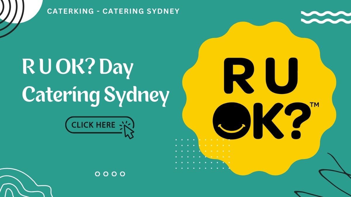 R U OK Day Catering Sydney