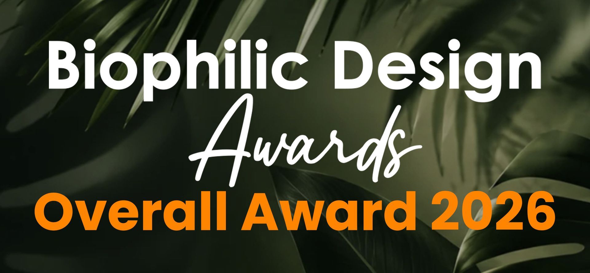 Biophilic Design Award 2026 - Overall Award