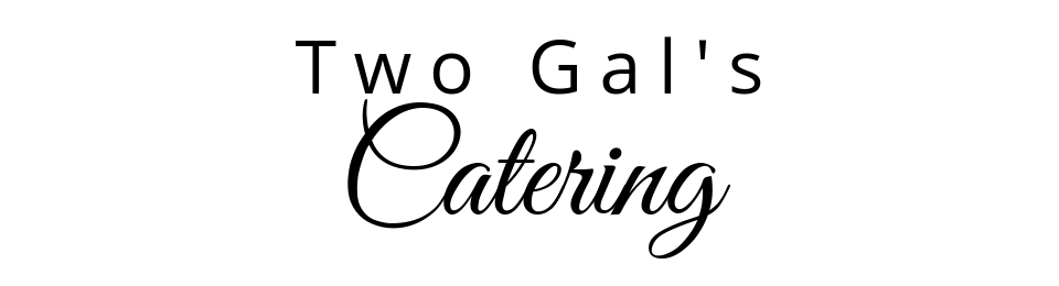 Two Gals Catering logo in black text on a white background