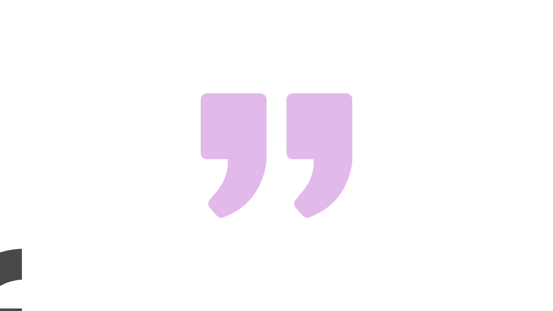 A purple quote icon on a white background.