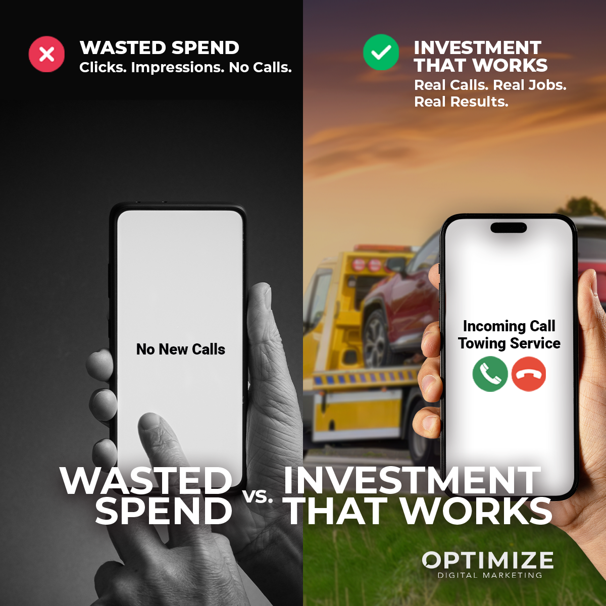 Split ad: left “wasted spend” with phone showing “No New Calls”; right “investment that works” with incoming calls and truck.