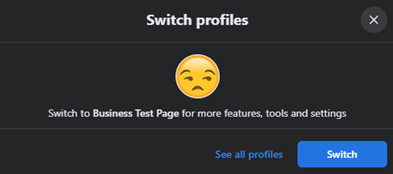 Dark modal titled “Switch profiles” with a sad emoji and a blue “Switch” button.