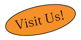 Orange oval sign with “Visit Us!” in black text