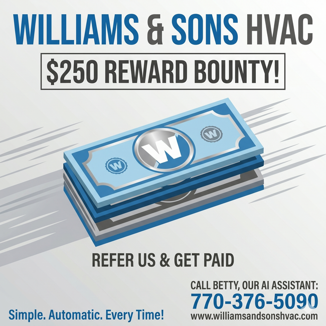 Williams & Sons HVAC ad offering $250 reward bounty for referrals, with blue reward card and phone number.