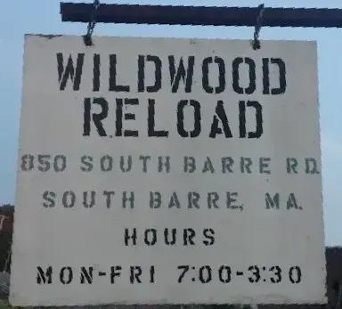 Sign for Wildwood Reload, South Barre, MA; shows address, hours: Mon-Fri 7:00-3:30.