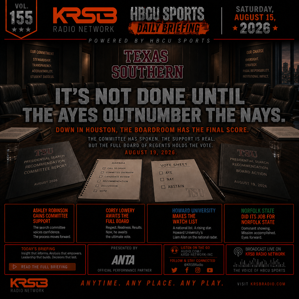 KRSB HBCU Sports Daily Briefing Volume 155 - Texas Southern Board of Regents, Ashley Robinson AD, Corey Lowery, Howard Liam Allen IV, Norfolk State Basketball