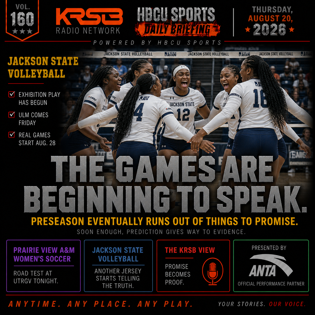 Volume 160 - Jackson State Volleyball Exhibition, Prairie View AM Womens Soccer Road Match
