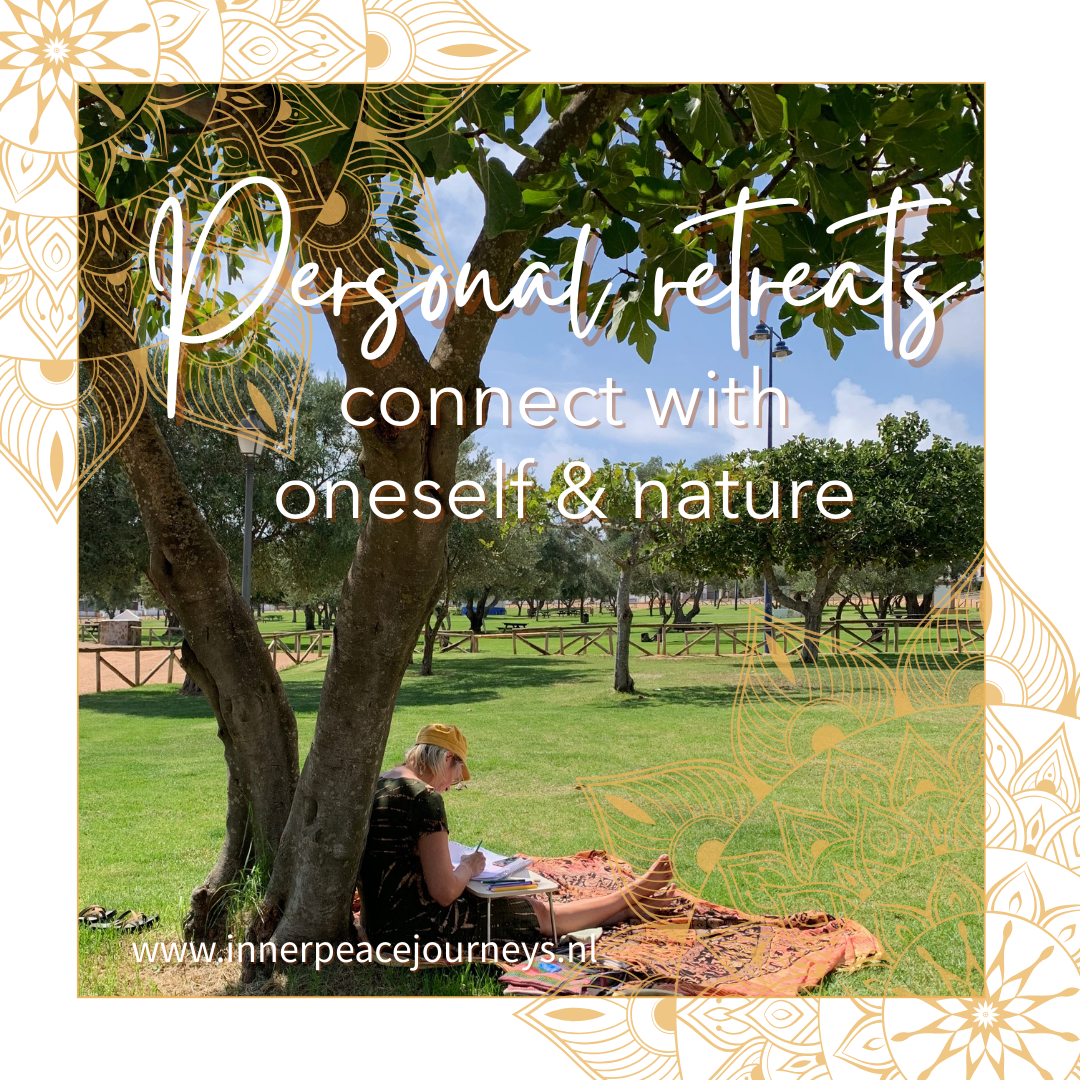 Personal retreats, connect with oneself & nature