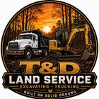 Circular logo for T&D Land Service featuring an excavator, tree stumps, and text on an orange and black gear background.