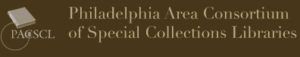Philadelphia Area Consortium of Special Collections Libraries logo in gold text on a dark background