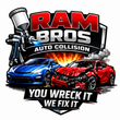 RAM Bros Auto Collision logo with blue and red cars and the slogan &ldquo;You Wreck It We Fix It&rdquo;