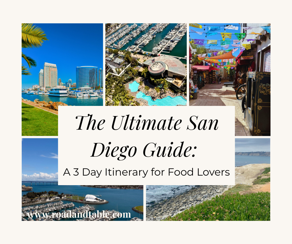 San Diego travel collage with beaches, marina, skyline, and text: “The Ultimate San Diego Guide: A 3 Day Itinerary for Food Lovers”