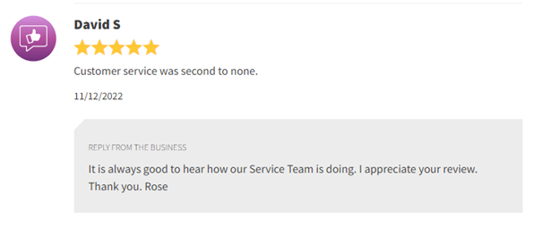 Customer review screenshot with 5-star rating and a reply from Rose thanking David S.