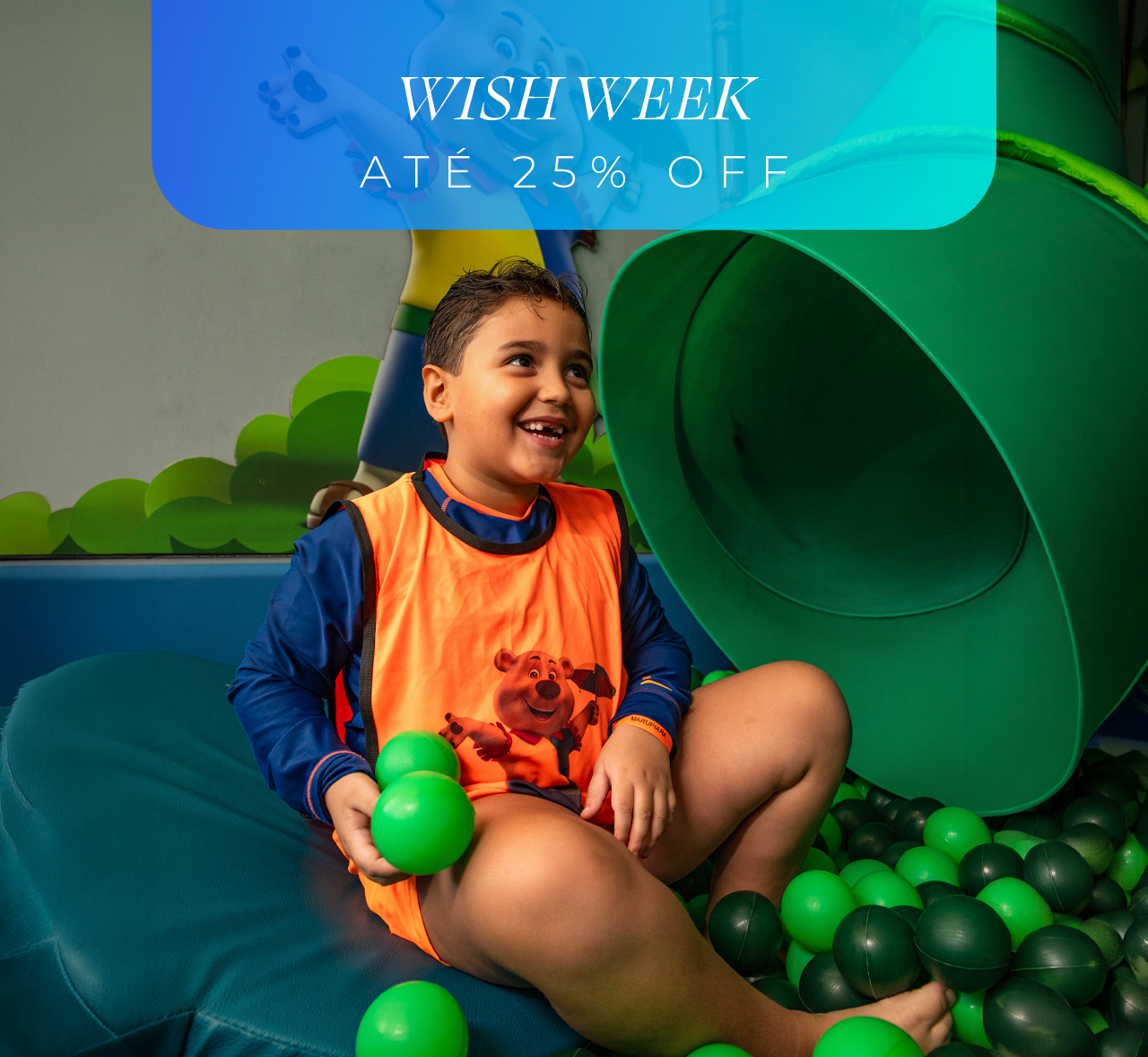 WISH WEEK COM ATÉ 25% OFF