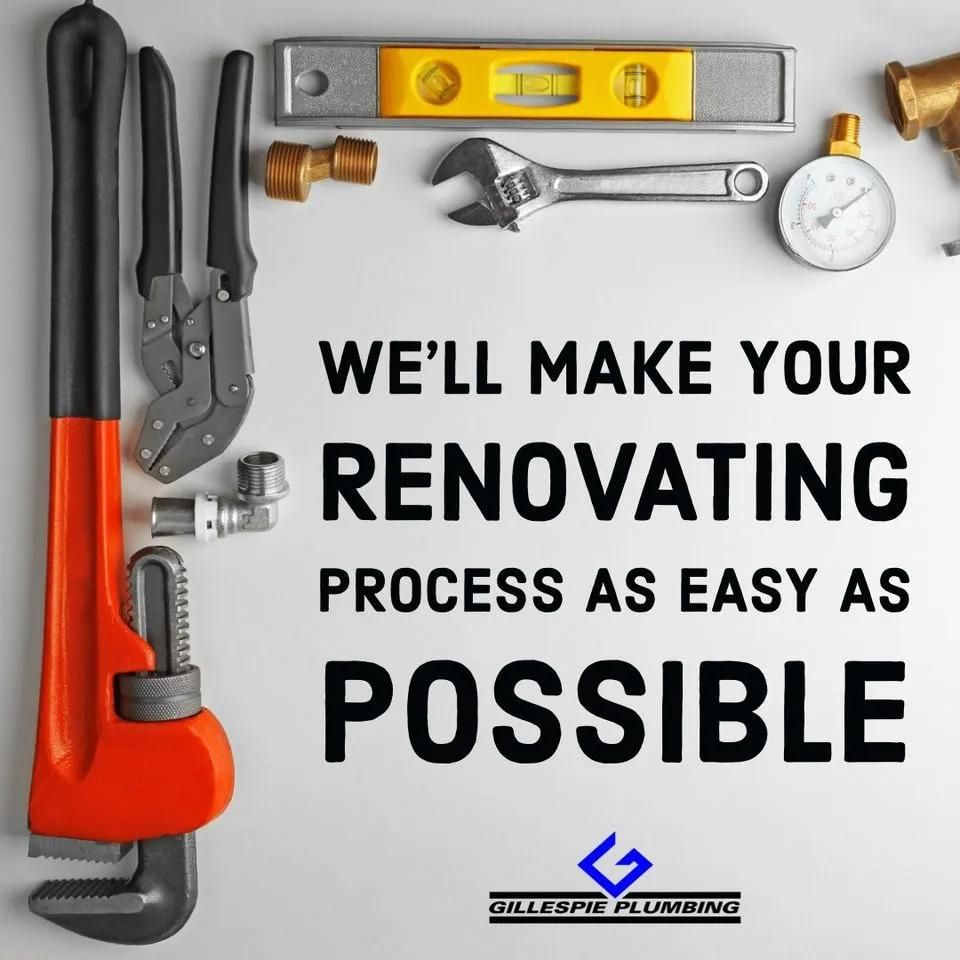 A Poster that Says We'll Make Your Renovating Process as Easy as Possible — Gillespie Plumbing in Grafton, NSW