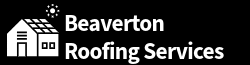 Beaverton Roofing Services Logo