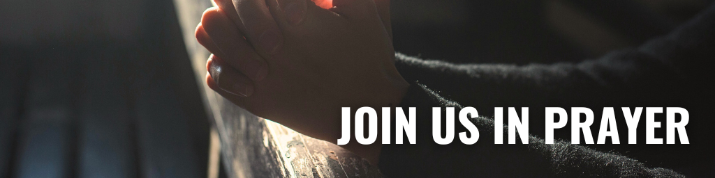 JOIN US IN PRAYER - PRAYER CHAIN
