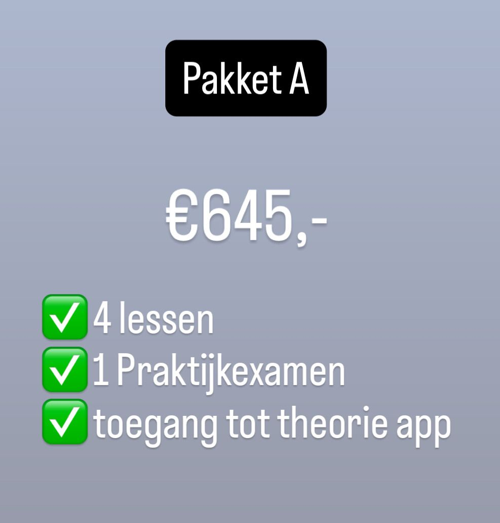Pakket A: €645 voor 4 lessen, 1 oefenexamen en toegang tot de theorie-app (grijze achtergrond)