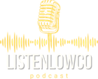 Listen Lowco Podcast