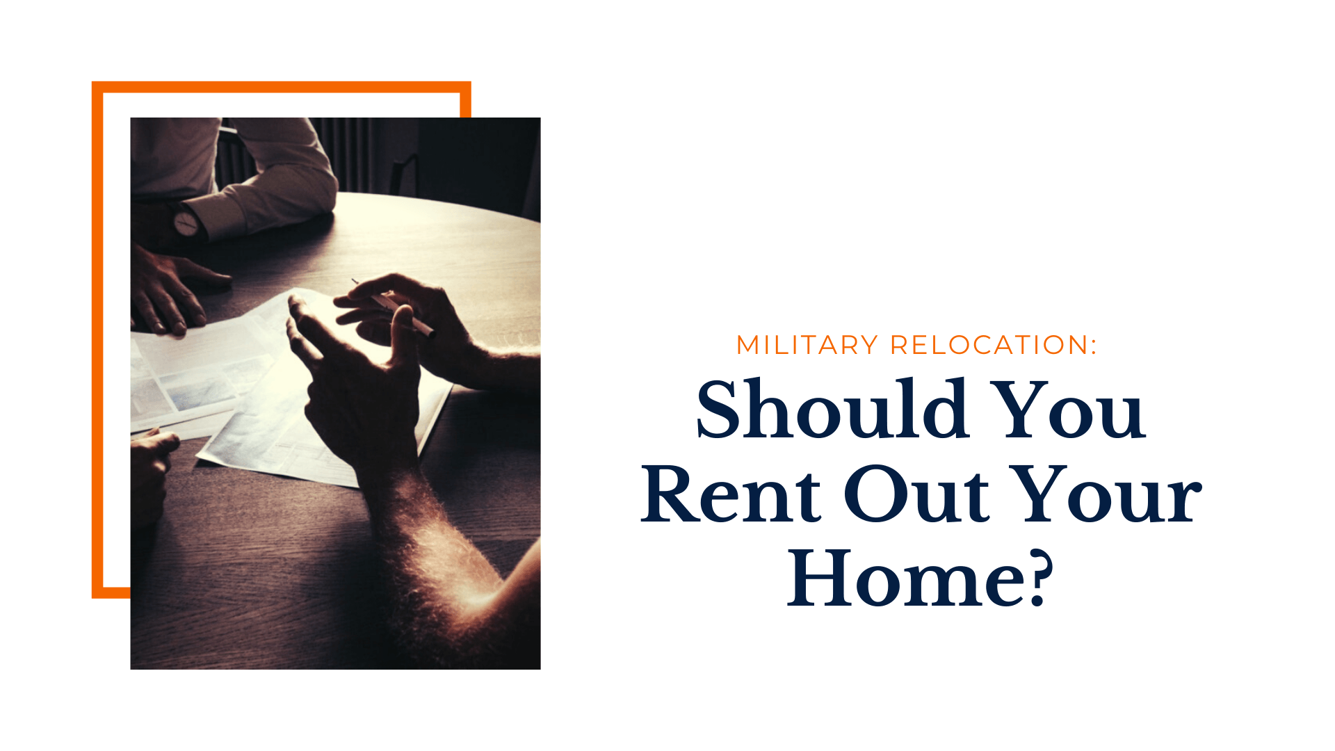 Military Relocation: Should You Rent Out Your San Diego Home? - article banner Military Relocation: Should You Rent Out Your San Diego Home? - article banner