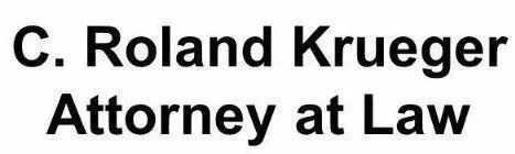 C. Roland Krueger Attorney at Law C. Roland Krueger Attorney at Law