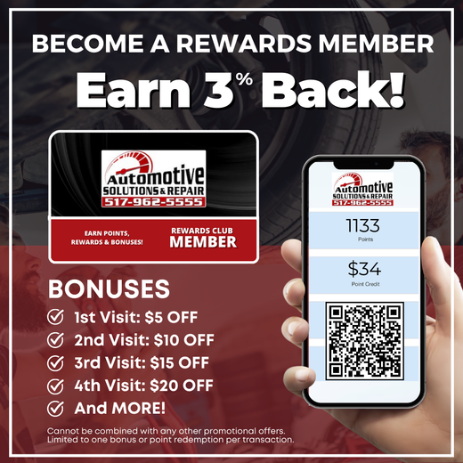 Advertisement: Automotive Solutions Rewards program. Earn 3% back and receive bonuses: $5, $10, $15, and $20 off on visits | Jackson, MI