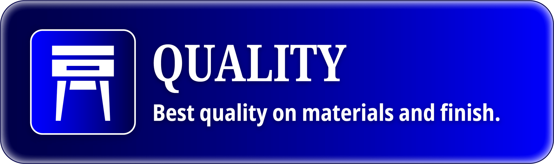A blue button that says quality best quality on materials and finish