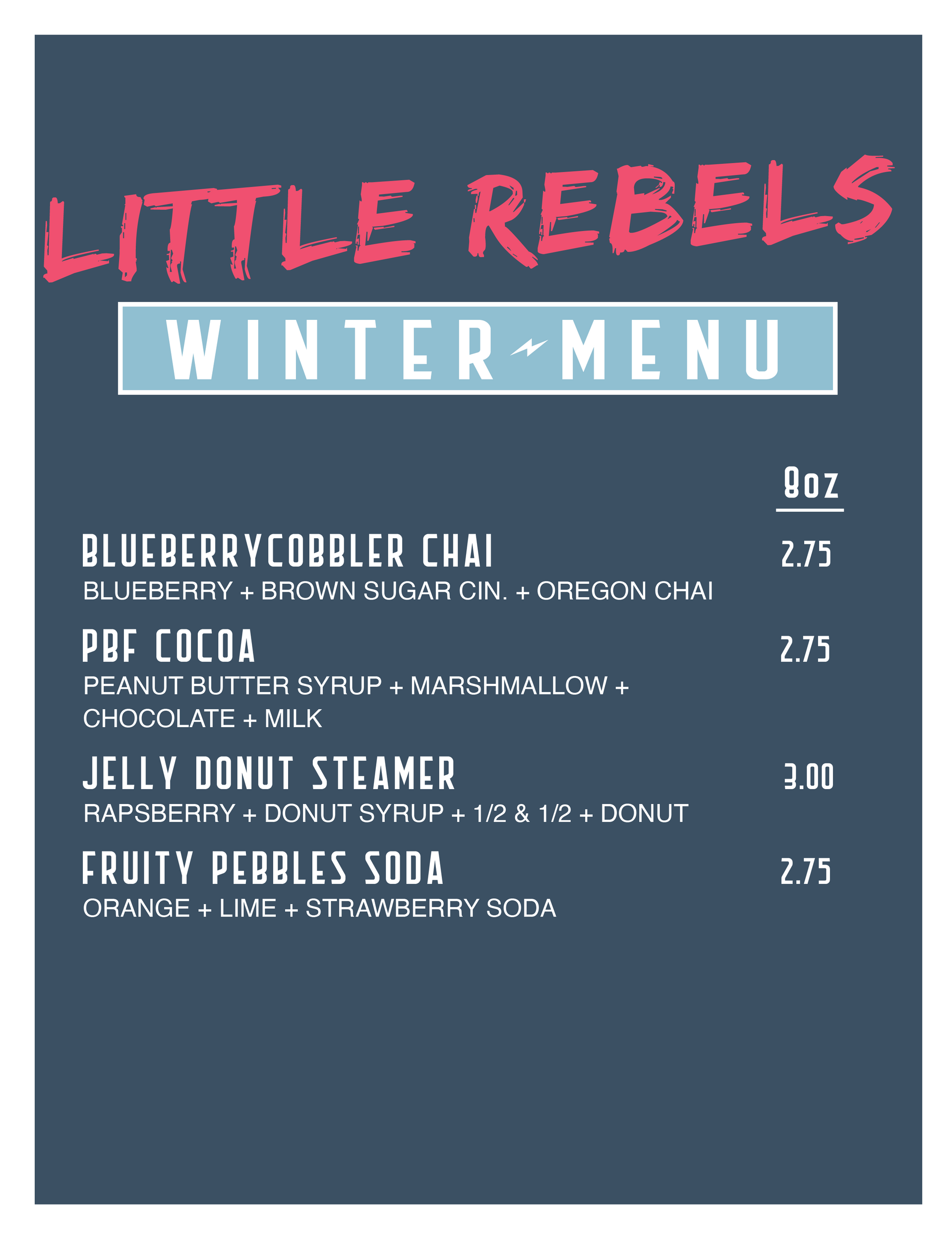 Little Rebels winter menu with drinks like Blueberry Cobbler Chai and Jelly Donut Steamer.