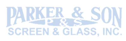 Parker & Son Screen & Glass Inc.