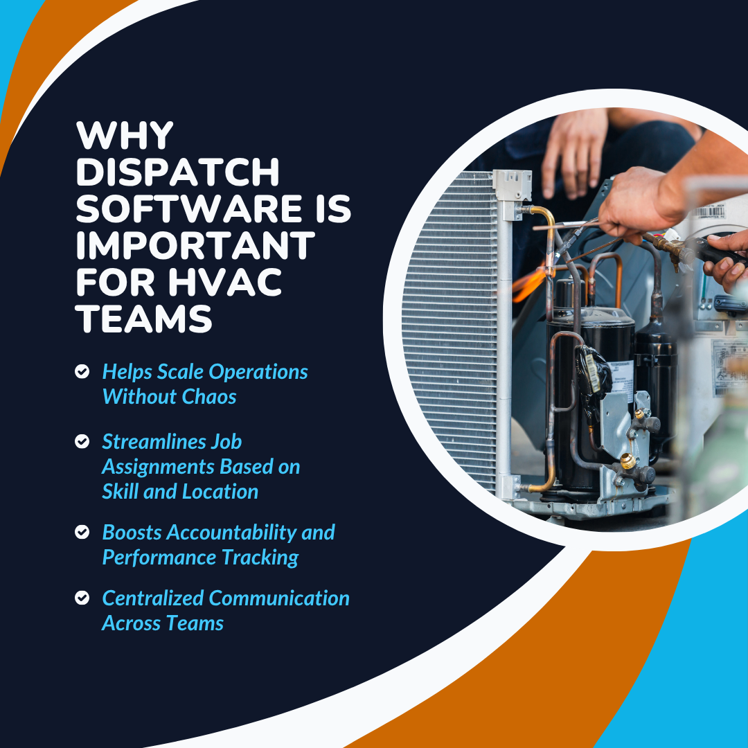 Why Dispatch Software is Important for HVAC Teams