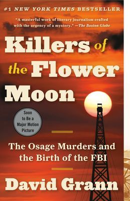 A book called killers of the flower moon by david grann