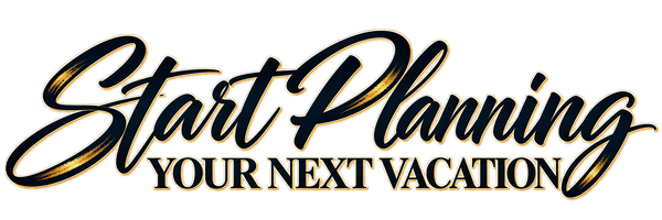 Stylized black and gold text reading “Start Planning Your Next Vacation”