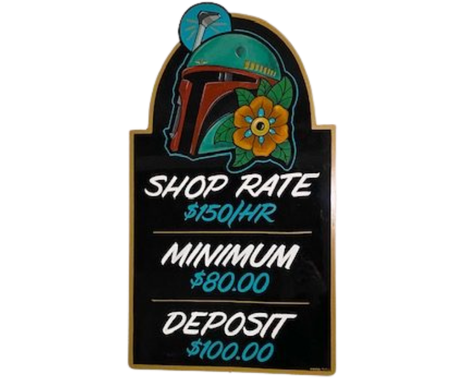 A sign that says shop rate $ 150 hr minimum $80.00 deposit $ 100.00