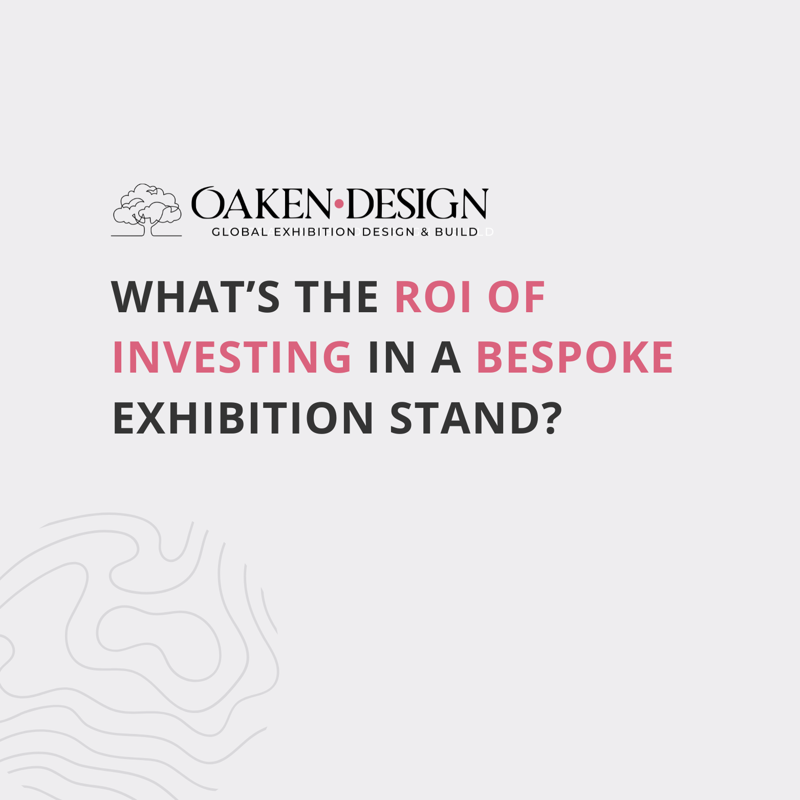 What’s the ROI of Investing in a Bespoke Exhibition Stand?