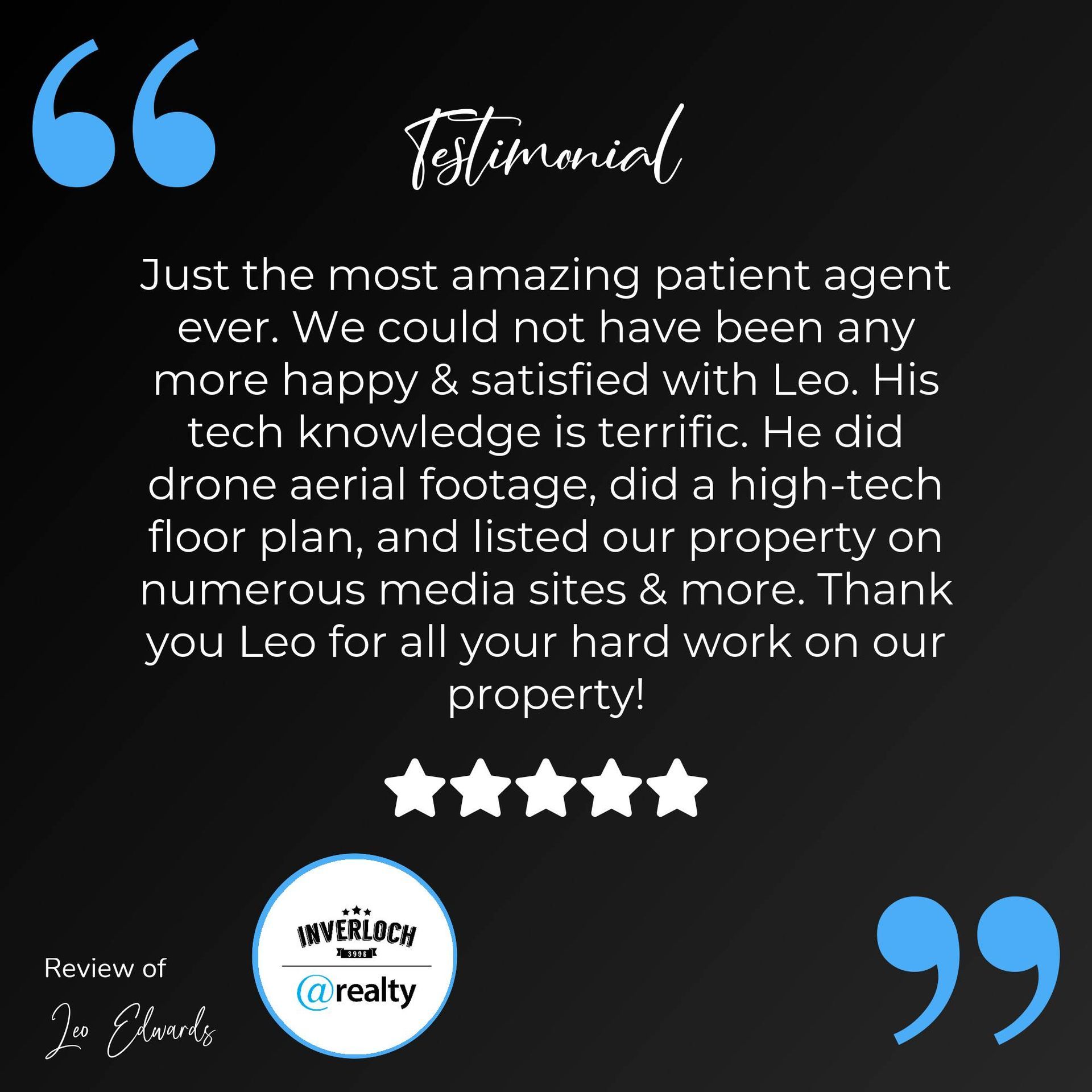 Just the most amazing patient agent ever . we could not have been any more happy & satisfied with leo . his tech knowledge is terrific.