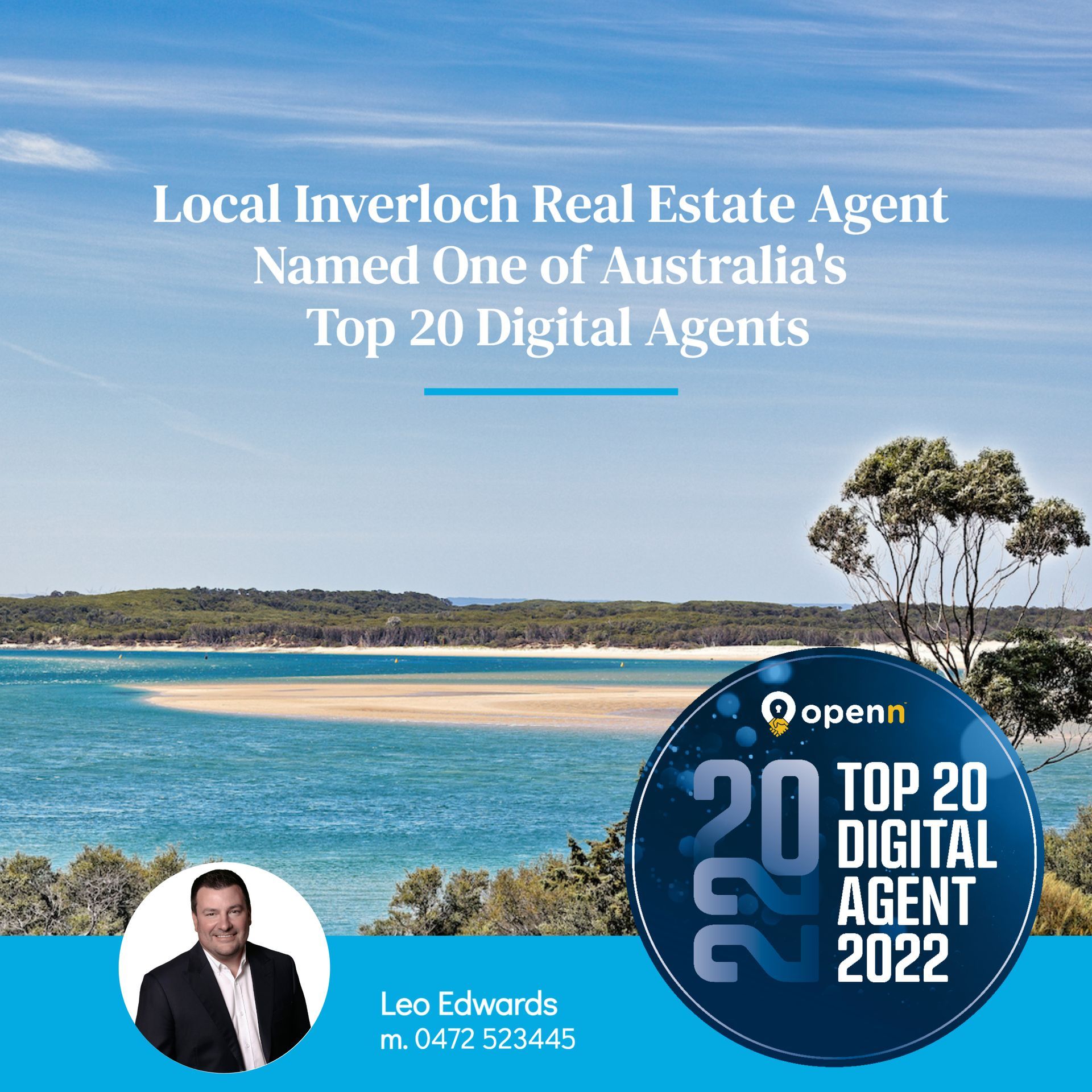Real estate ad: Leo Edwards, Inverloch agent, Top 20 Digital Agent, 2022, with beach background.