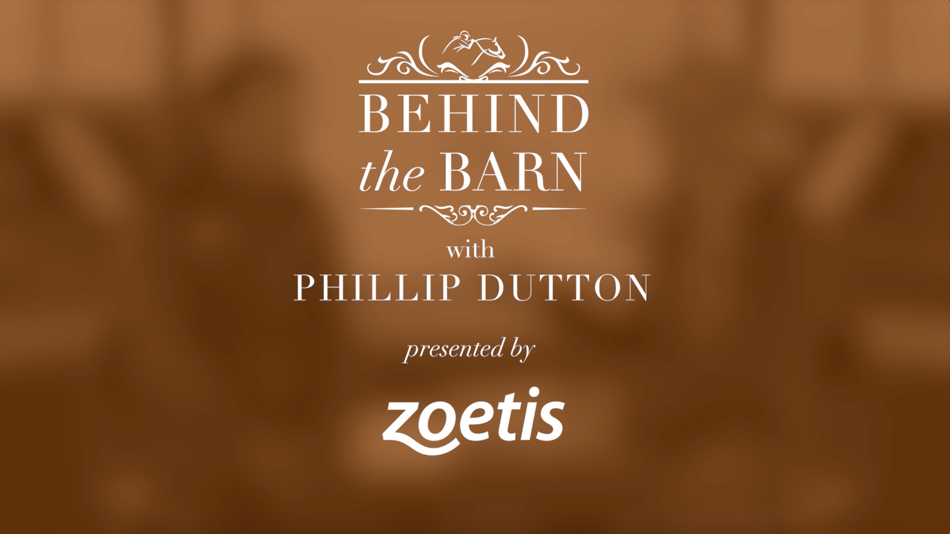 Behind the barn with phillip dutton presented by zoetis