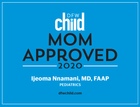 badge for DFW Mom-Approved Doctor 2020 for Ijeoma Nnamani, MD FAAP