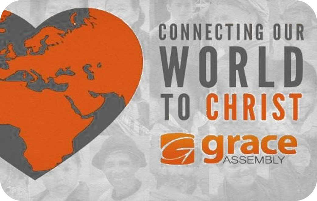 Grace Assembly logo with orange heart-shaped world map and text “Connecting Our World to Christ”